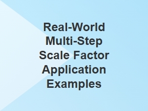 Practical Problems Solved Using Multi-Step Scaling