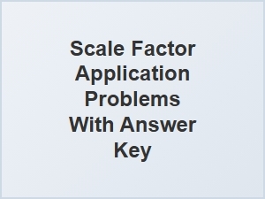 Applying Scale Factor Problems with Answers
